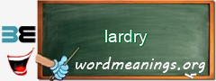 WordMeaning blackboard for lardry